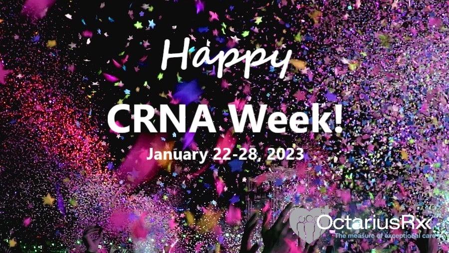 Celebrate National CRNA Week 2023!» OctariusRx » Pharmacy Consultants